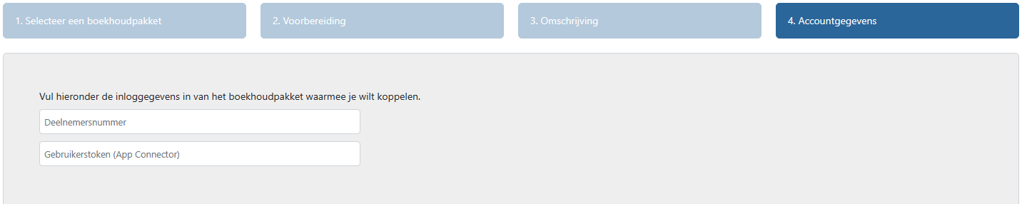 Vul hieronder de inloggegevens in van het boekhoudpakket waarmee je wilt koppelen. 1. Deelnemersnummer 2. gebruikerstoken (app Connector)
